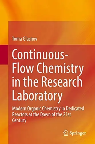 Cover of Continuous-Flow Chemistry in the Research Laboratory