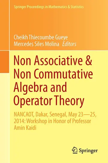 Cover of Non-Associative and Non-Commutative Algebra and Operator Theory