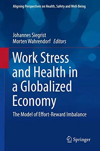 Cover of Work Stress and Health in a Globalized Economy
