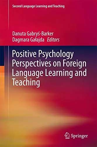 Cover of Positive Psychology Perspectives on Foreign Language Learning and Teaching
