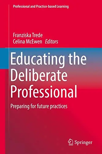 Cover of Educating the Deliberate Professional