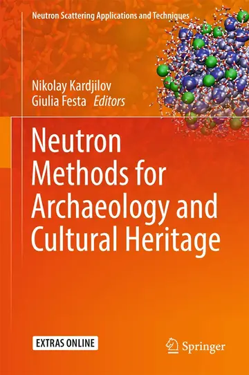 Cover of Neutron Methods for Archaeology and Cultural Heritage