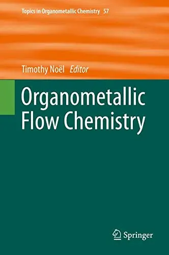 Cover of Organometallic Flow Chemistry