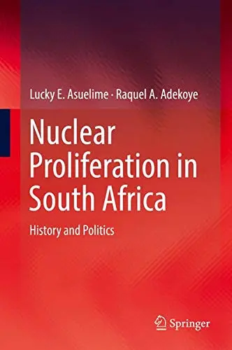 Cover of Nuclear Proliferation in South Africa