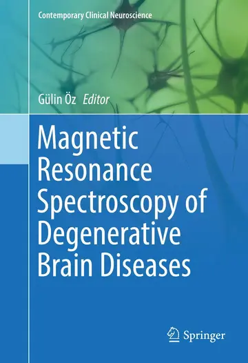 Cover of Magnetic Resonance Spectroscopy of Degenerative Brain Diseases