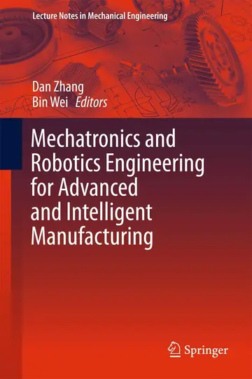Cover of Mechatronics and Robotics Engineering for Advanced and Intelligent Manufacturing