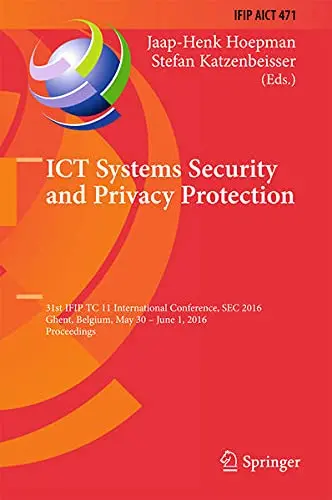 Cover of ICT Systems Security and Privacy Protection