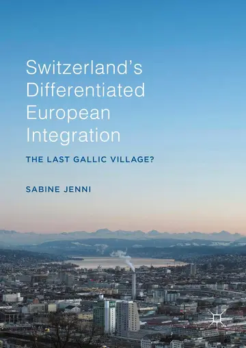 Cover of Switzerland’s Differentiated European Integration