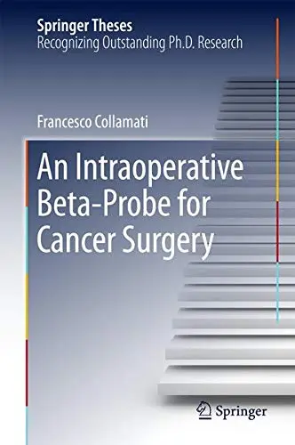 Cover of An Intraoperative Beta−Probe for Cancer Surgery