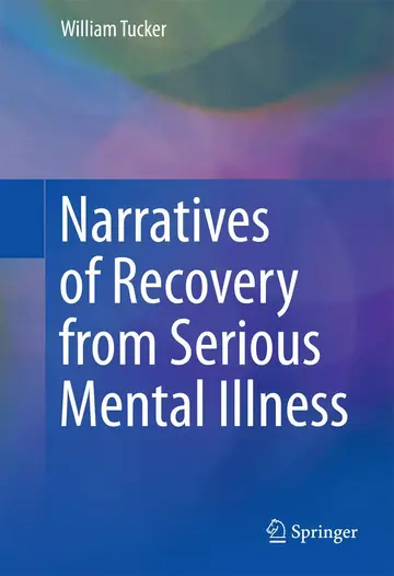 Cover of Narratives of Recovery from Serious Mental Illness