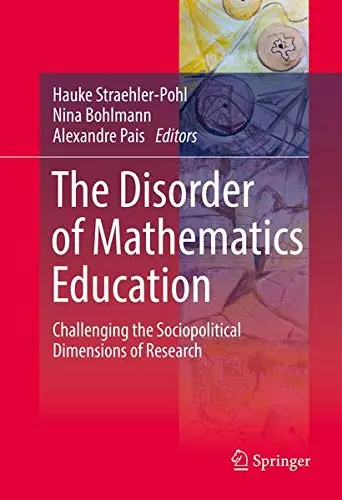Cover of The Disorder of Mathematics Education