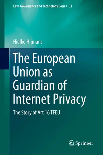 Cover of The European Union as Guardian of Internet Privacy