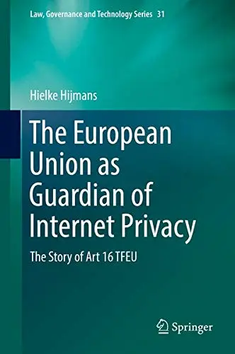 Cover of The European Union as Guardian of Internet Privacy