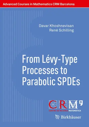 Cover of From Lévy-Type Processes to Parabolic SPDEs
