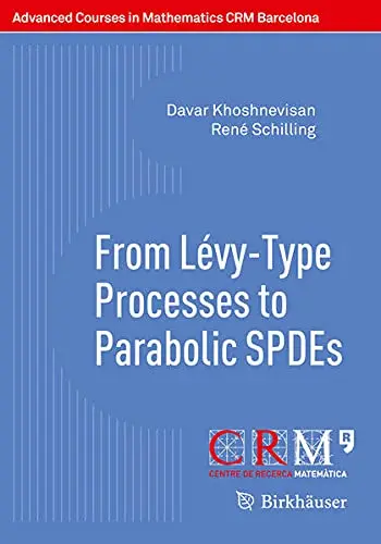 Cover of From Lévy-Type Processes to Parabolic SPDEs
