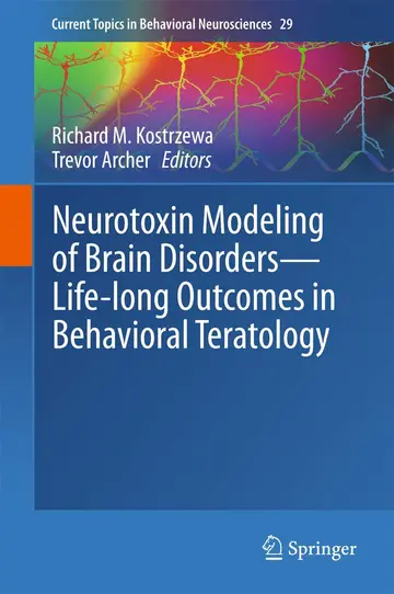 Cover of Neurotoxin Modeling of Brain Disorders ― Life-long Outcomes in Behavioral Teratology
