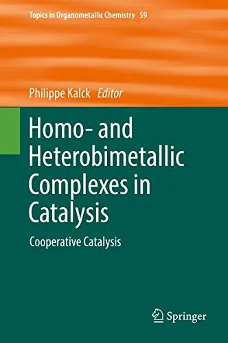 Cover of Homo- and Heterobimetallic Complexes in Catalysis