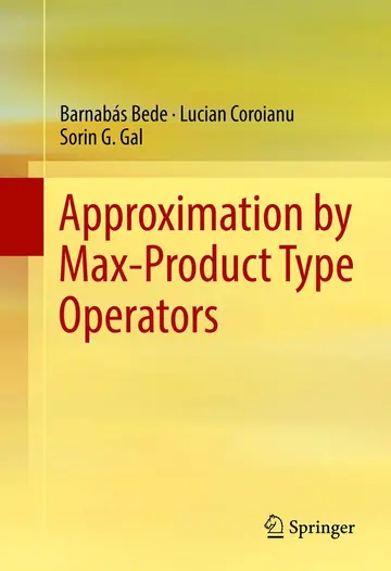 Cover of Approximation by Max-Product Type Operators