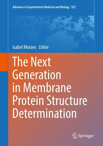 Cover of The Next Generation in Membrane Protein Structure Determination