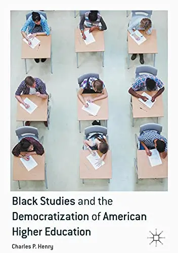 Cover of Black Studies and the Democratization of American Higher Education