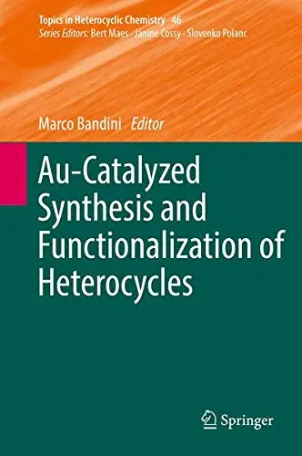 Cover of Au-Catalyzed Synthesis and Functionalization of Heterocycles