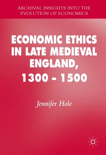 Cover of Economic Ethics in Late Medieval England, 1300–1500