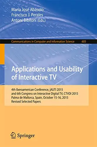Cover of Applications and Usability of Interactive TV