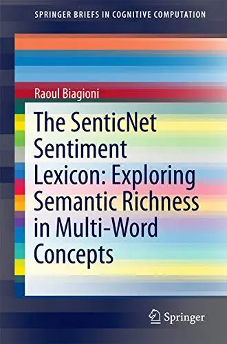 Cover of The SenticNet Sentiment Lexicon