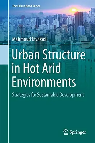 Cover of Urban Structure in Hot Arid Environments