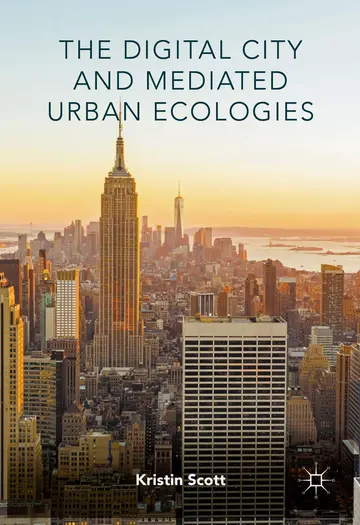 Cover of The Digital City and Mediated Urban Ecologies