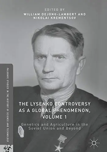 Cover of The Lysenko Controversy as a Global Phenomenon, Volume 1