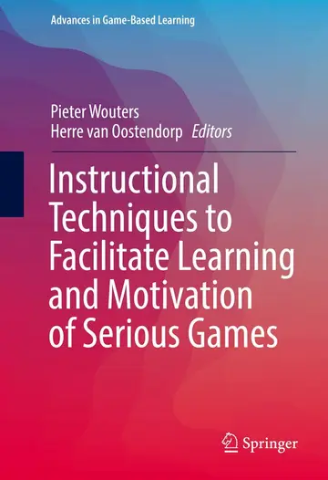 Cover of Instructional Techniques to Facilitate Learning and Motivation of Serious Games