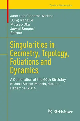Cover of Singularities in Geometry, Topology, Foliations and Dynamics
