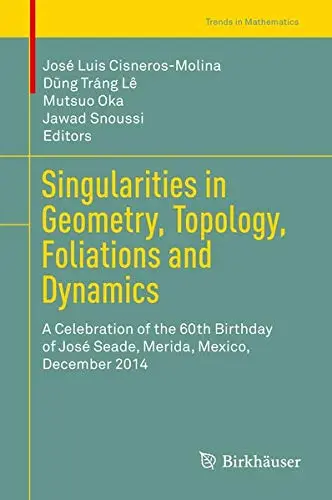 Cover of Singularities in Geometry, Topology, Foliations and Dynamics