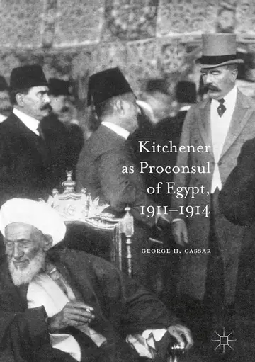 Cover of Kitchener as Proconsul of Egypt, 1911-1914