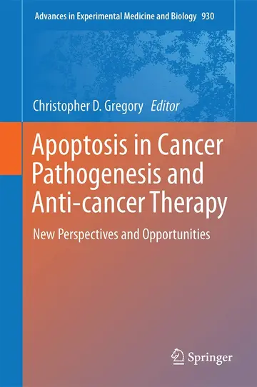 Cover of Apoptosis in Cancer Pathogenesis and Anti-cancer Therapy