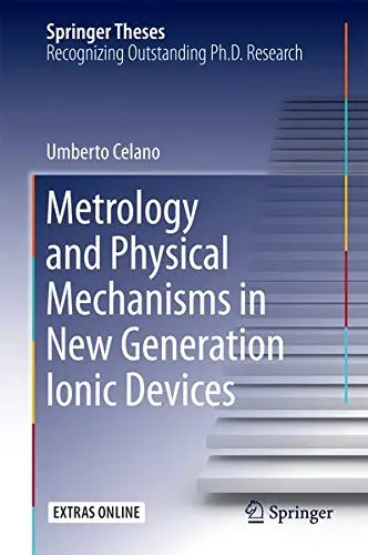 Cover of Metrology and Physical Mechanisms in New Generation Ionic Devices