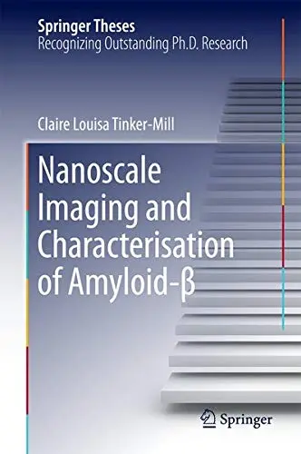 Cover of Nanoscale Imaging and Characterisation of Amyloid-β