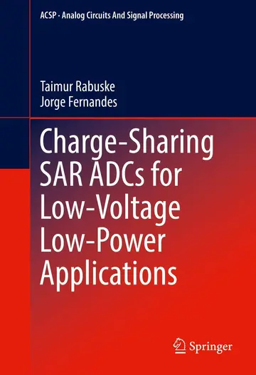 Cover of Charge-Sharing SAR ADCs for Low-Voltage Low-Power Applications