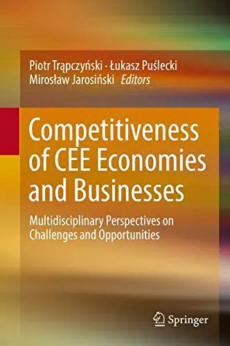 Cover of Competitiveness of CEE Economies and Businesses