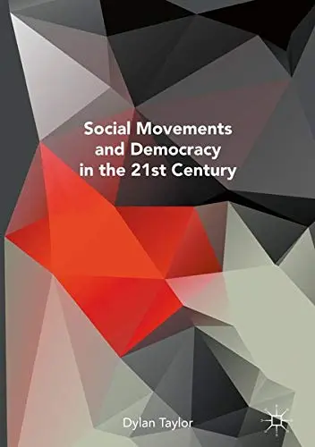 Cover of Social Movements and Democracy in the 21st Century