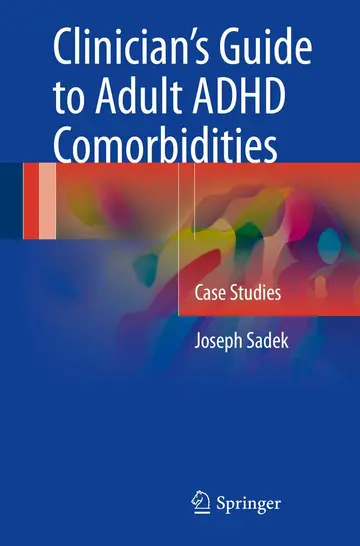 Cover of Clinician's Guide to Adult ADHD Comorbidities