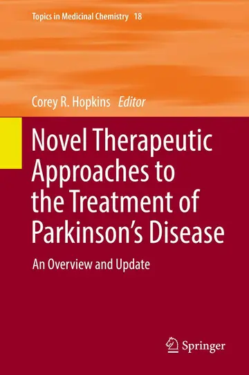 Cover of Novel Therapeutic Approaches to the Treatment of Parkinson’s Disease