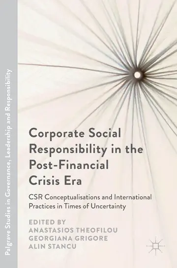 Cover of Corporate Social Responsibility in the Post-Financial Crisis Era