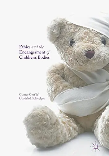 Cover of Ethics and the Endangerment of Children's Bodies