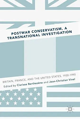 Cover of Postwar Conservatism, A Transnational Investigation