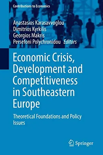 Cover of Economic Crisis, Development and Competitiveness in Southeastern Europe