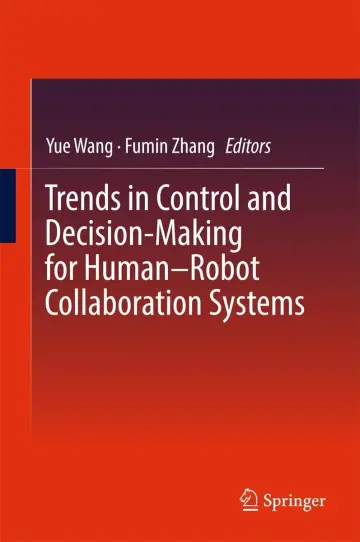 Cover of Trends in Control and Decision-Making for Human–Robot Collaboration Systems