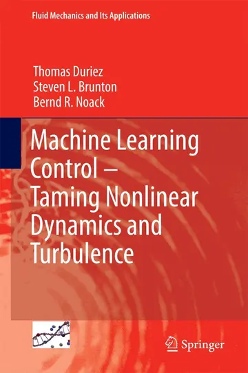 Cover of Machine Learning Control Taming Nonlinear Dynamics and Turbulence