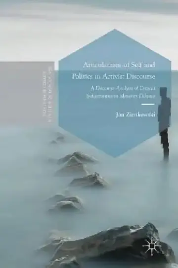 Cover of Articulations of Self and Politics in Activist Discourse